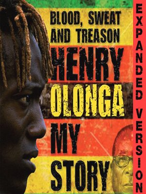 cover image of Blood, sweat and treason--Henry Olonga--My story --Expanded version